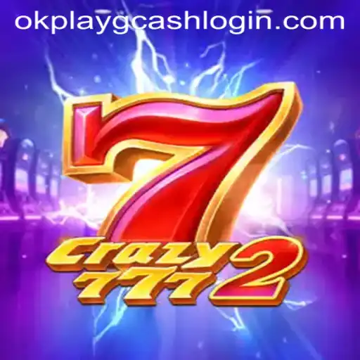 Exploring Crazy7772: An Engaging Gaming Experience with Seamless GCash OKPLAY Login