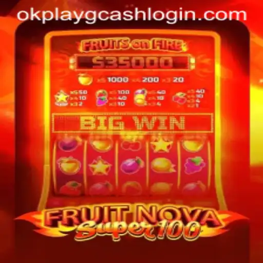 Exploring the Exciting World of FruitNovaSuper100 and GCash OKPLAY Login